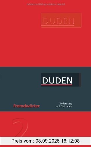 Fremdwörter: Ein Nachschlagewerk für den täglichen Gebrauch