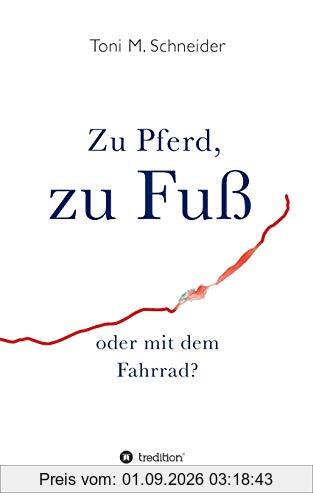 Zu Pferd, zu Fuß oder mit dem Fahrrad?