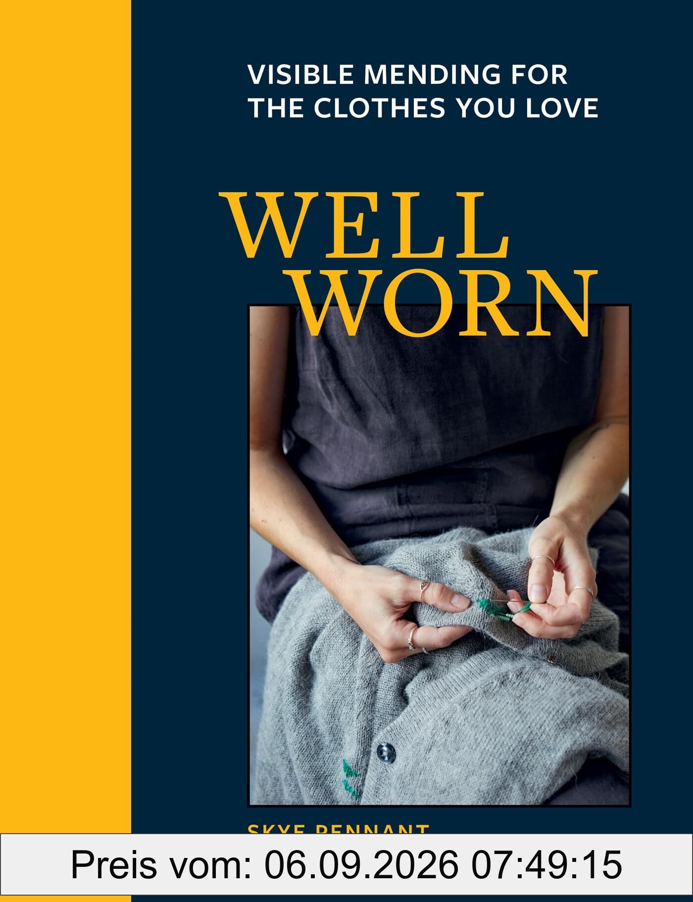 Well Worn: Visible mending for the clothes you love