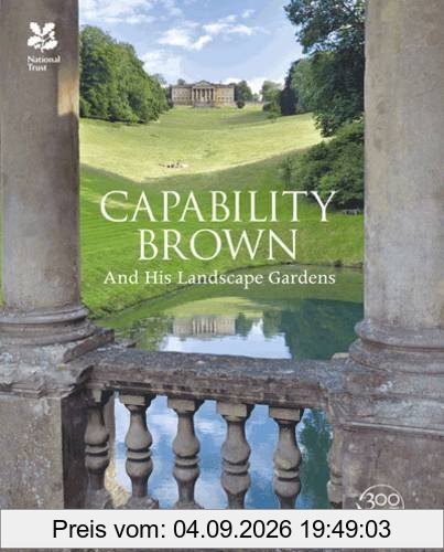 Capability Brown: And His Landscape Gardens