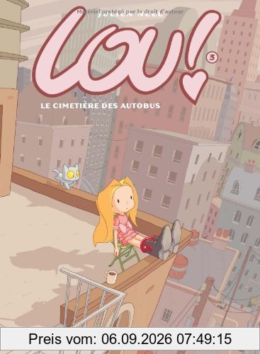 Lou !. Vol. 3. Le cimetière des autobus