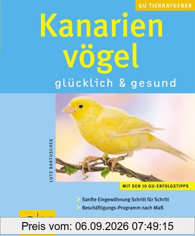Kanarienvögel (GU Neue Tierratgeber)