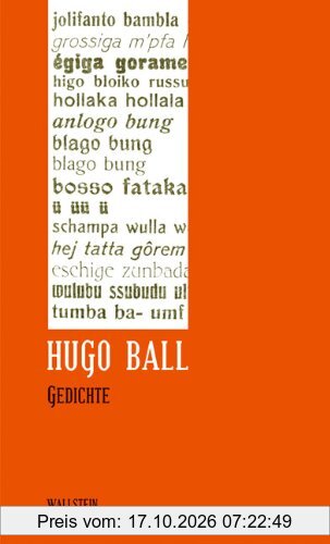 Hugo Ball: Sämtliche Werke und Briefe. Band 1: Gedichte: BD 1