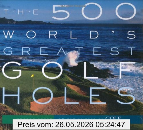 Golf Magazine The 500 World's Greatest Golf Holes