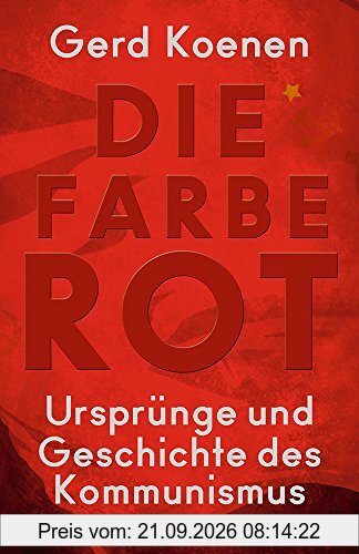 Die Farbe Rot: Ursprünge und Geschichte des Kommunismus