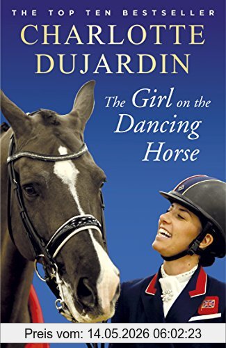 The Girl On The Dancing Horse, Charlotte Dujardin And Valegro