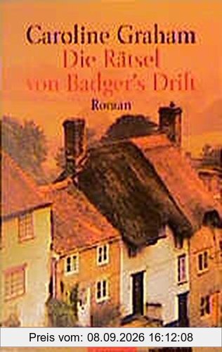 Die Rätsel von Badger's Drift: Roman (Goldmann Allgemeine Reihe)