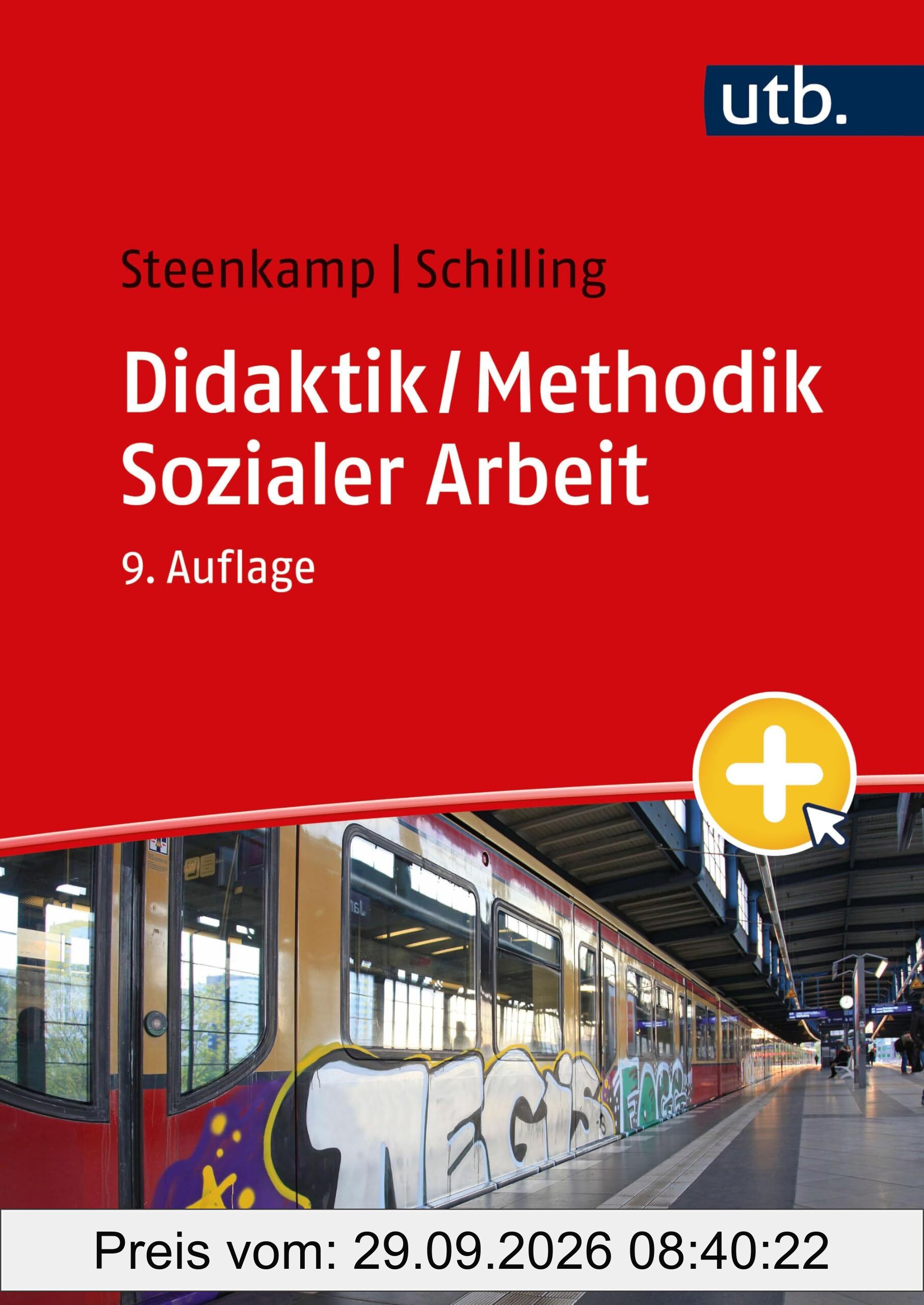 Didaktik / Methodik Sozialer Arbeit: Grundlagen und Konzepte (Studienbücher für soziale Berufe)