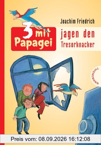 3 mit Papagei, Band 1: 3 mit Papagei jagen den Tresorknacker