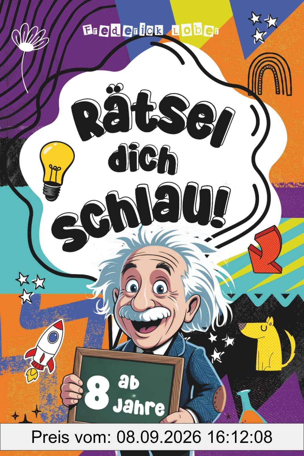 Rätsel dich schlau! Das Rätselbuch ab 8 Jahre - Knifflige Rätselfragen für clevere Kids ab 8 - Offline Spaß mit dem Rätselblock, der schlauer macht!