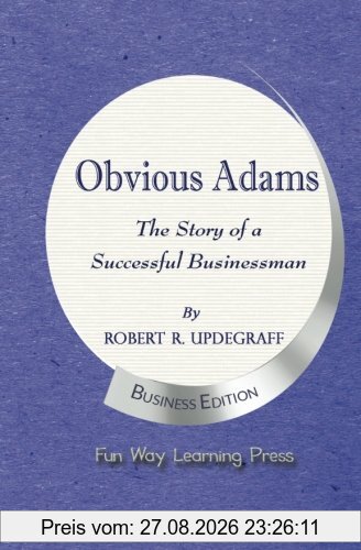 Obvious Adams: The Story of a Successful Businessman