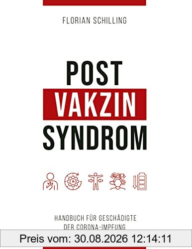 Post-Vakzin-Syndrom: Handbuch für Geschädigte der Corona-Impfung