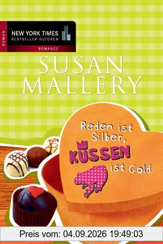 Reden ist Silber, Küssen ist Gold