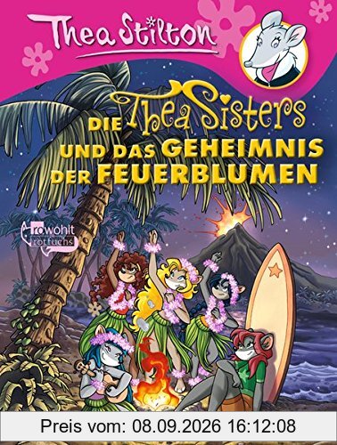 Die Thea Sisters und das Geheimnis der Feuerblumen