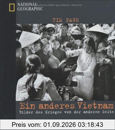 Ein anderes Vietnam. Bilder des Krieges von der anderen Seite