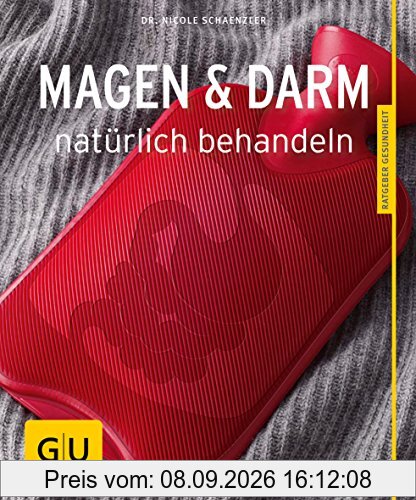 Magen und Darm natürlich behandeln (GU Ratgeber Gesundheit)