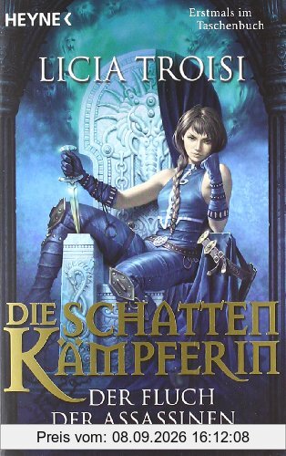 Die Schattenkämpferin 3 - Der Fluch der Assassinen: Roman