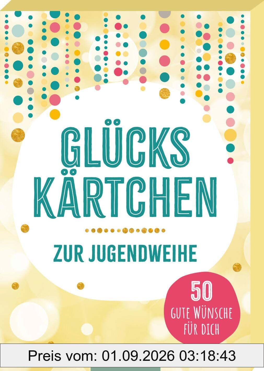 Glückskärtchen zur Jugendweihe: 50 gute Wünsche für dich | Inspirierende Texte für den neuen Lebensabschnitt