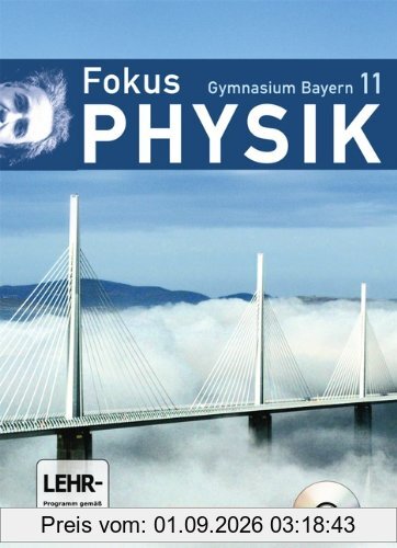 Fokus Physik - Oberstufe - Gymnasium Bayern: 11. Jahrgangsstufe - Schülerbuch mit DVD-ROM