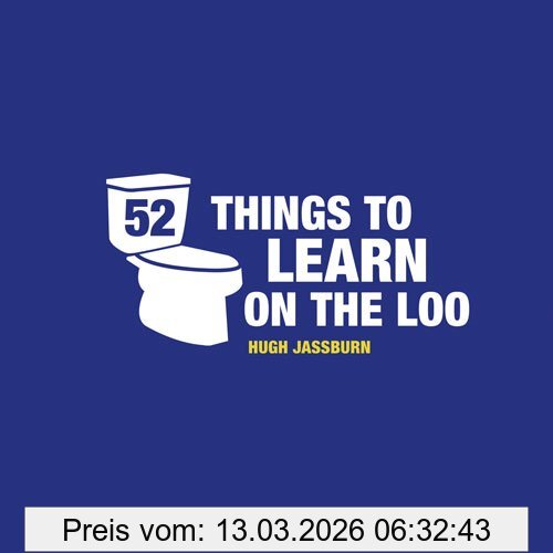 Hugh Jassburn 52 Things To Learn On The Loo