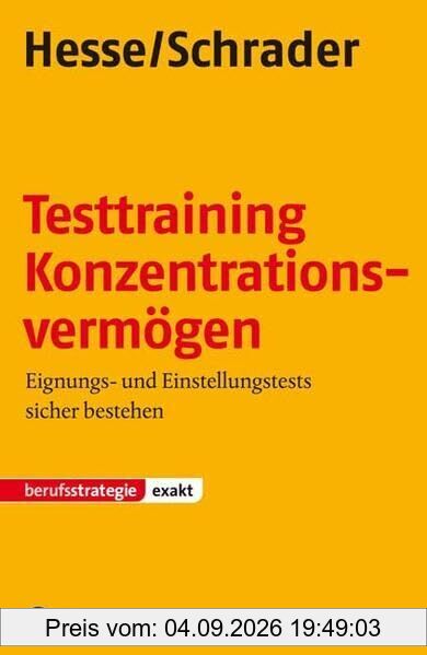 Testtraining Konzentrationsvermögen: Eignungs- und Einstellungstests sicher bestehen