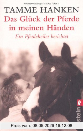 Das Glück der Pferde in meinen Händen: Ein Pferdeheiler berichtet