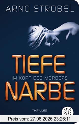 Im Kopf des Mörders - Tiefe Narbe: Thriller