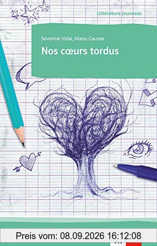 Nos coeurs tordus: Lektüre (Littérature jeunesse)