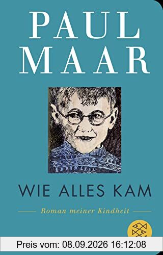 Wie alles kam: Roman meiner Kindheit (Fischer Taschenbibliothek, Band 52325)