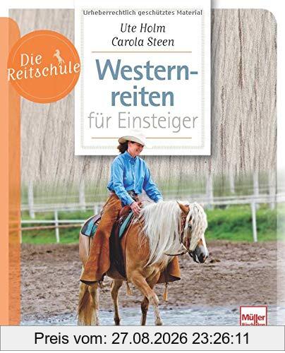 Westernreiten für Einsteiger (Die Reitschule)