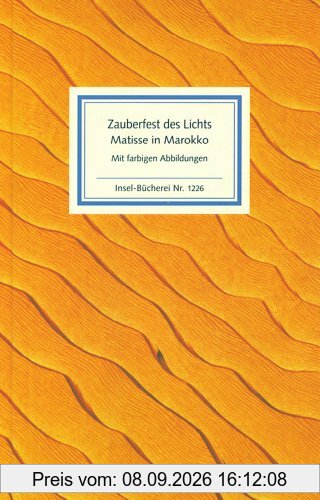 Zauberfest des Lichtes: Matisse in Marokko. Gemälde und Zeichnungen (Insel Bücherei)