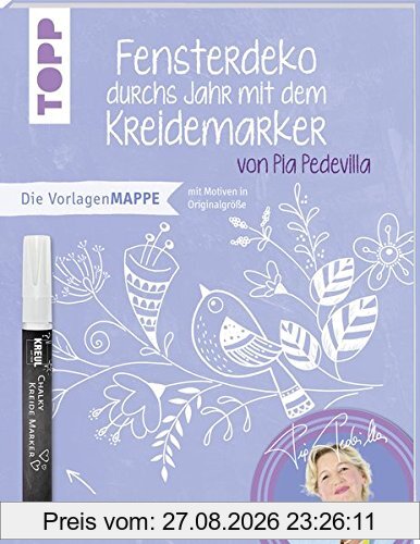 Fensterdeko durchs Jahr mit dem Kreidemarker mit Pia Pedevilla. Mit Original Kreidemarker von Kreul: Vorlagenmappe mit Motiven in Originalgröße und als Download