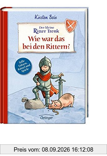 Der kleine Ritter Trenk. Wie war das bei den Ritte: Der kleine Ritter Trenk. Wie war das bei den Rittern?