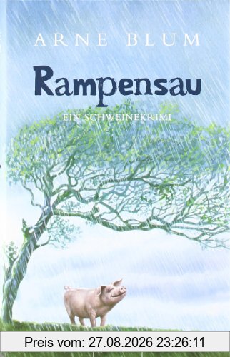Rampensau: Ein Schweinekrimi