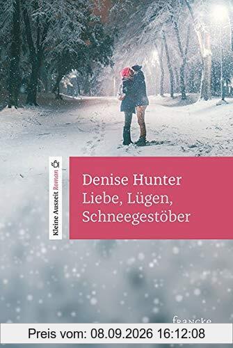 Liebe, Lügen, Schneegestöber: Kleine Auszeit Roman