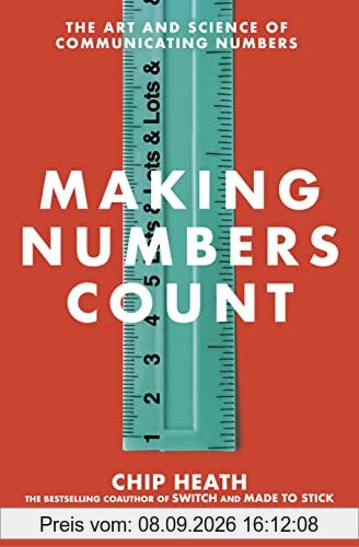 Making Numbers Count: The art and science of communicating numbers