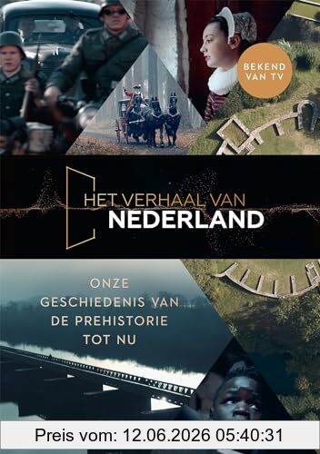 Florence Tonk Het Verhaal Van Nederland, Onze Geschiedenis Van De Prehistorie Tot Nu
