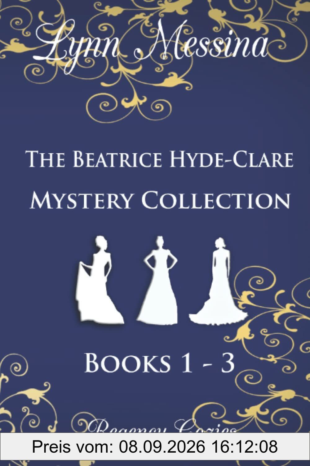 The Beatrice Hyde-Clare Mystery Collection, Books 1 - 3