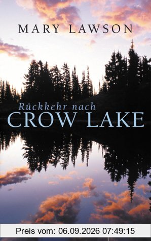Rückkehr nach Crow Lake