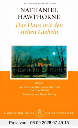 Das Haus mit den sieben Giebeln: Roman