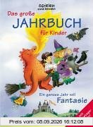 Das große spielen und lernen Jahrbuch für Kinder 2004
