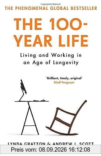 The 100-Year Life: Living and Working in an Age of Longevity