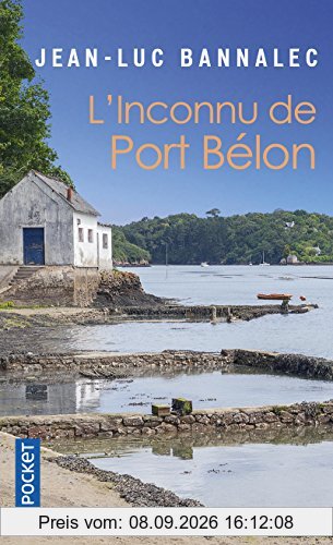 Une enquête du commissaire Dupin. L'inconnu de Port Bélon