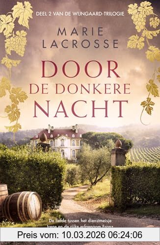 Marie Lacrosse Door De Donkere Nacht, Deel 2 Van De Wijngaard-serie (Wijngaard, 2)