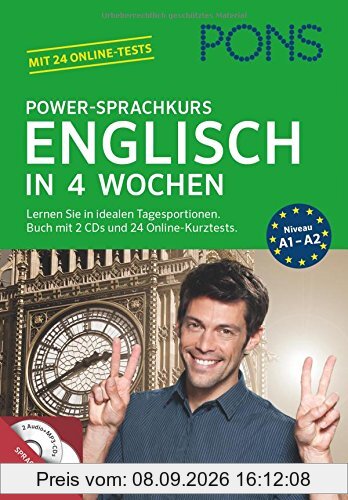 PONS Power-Sprachkurs Englisch in 4 Wochen: Lernen Sie in idealen Tagesportionen. Buch mit 2 CDs und 24 Online-Kurztests