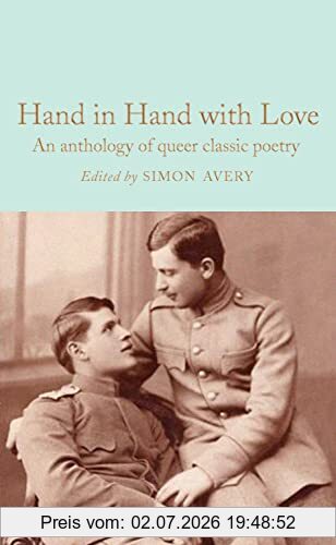 Simon Avery Hand In Hand With Love, An Anthology Of Queer Classic Poetry (Macmillan Collector's Library, 349)