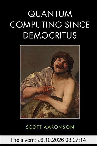 Quantum Computing since Democritus