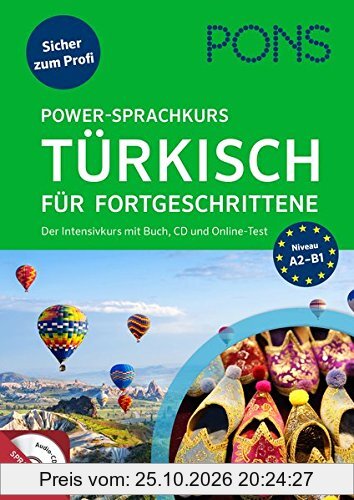 PONS Power-Sprachkurs Türkisch für Fortgeschrittene: Der Intensivkurs mit Buch und CD (PONS Power-Sprachkurse)