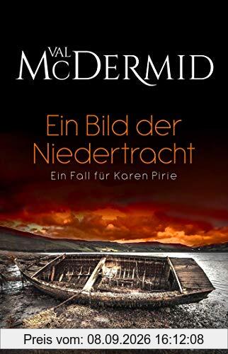 Ein Bild der Niedertracht: Ein Fall für Karen Pirie