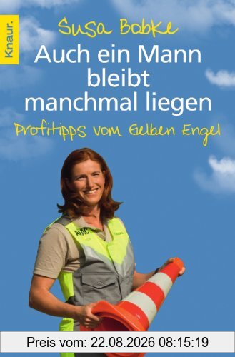 Susa Bobke Auch Ein Mann Bleibt Manchmal Liegen, Profitipps Vom Gelben Engel
